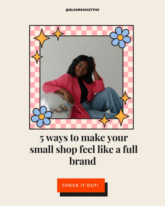 5 Ways to Make Your Small Shop Feel Like a Full Brand